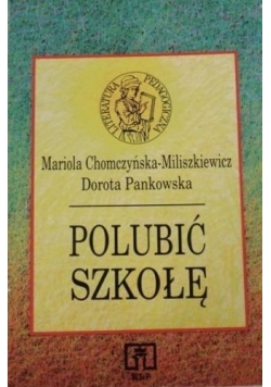 Polubić szkołę