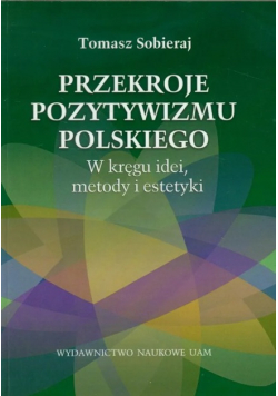 Przekroje pozytywizmu polskiego