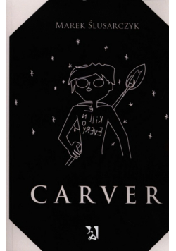 Ślusarczyk Marek - Carver