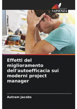 Effetti del miglioramento dell'autoefficacia sui moderni project manager