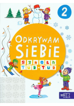 Odkrywam siebie Szkoła tuż-tuż Karty pracy Część 2
