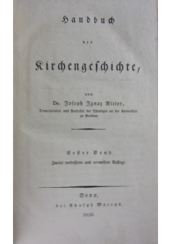 Handbuch der Kirchengeschichte. Tom I,  1863 r.