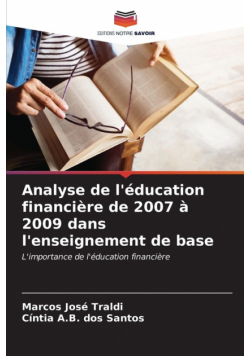 Analyse de l'éducation financière de 2007 à 2009 dans l'enseignement de base