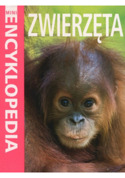 Mini Encyklopedia Zwierzęta