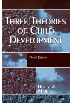 Three Theories of Child Development, Third Edition
