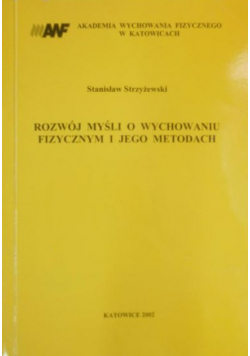 Rozwój myśli o wychowaniu fizycznym i jego metodach