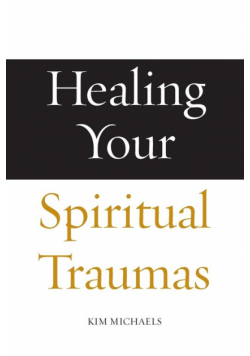 Healing Your Spiritual Traumas