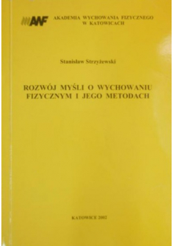 Rozwój myśli o wychowaniu fizycznym i jego metodach