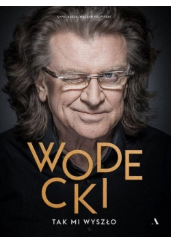 Wodecki Tak mi wyszło