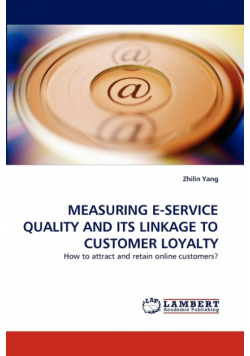 Measuring E-Service Quality And Its Linkage To Customer Loyalty