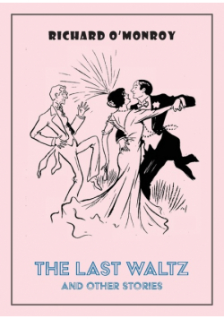 The Last Waltz and Other Stories