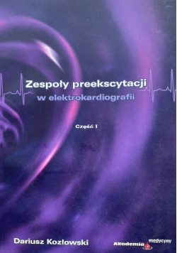 Zespoły Preekscytacji W Elektrokardiografii Część 1