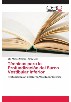 Técnicas para la Profundización del Surco Vestibular Inferior
