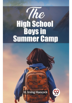 The High School Boys in Summer Camp