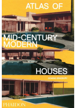 Atlas of Mid-Century Modern Houses
