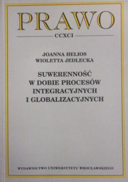 Suwerenność w dobie procesów integracyjnych i globalizacyjnych