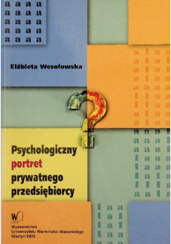 Psychologiczny Portret Prywatnego Przedsiębiorcy