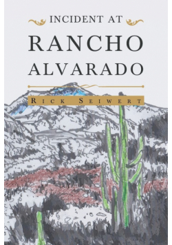 Incident At Rancho Alvarado