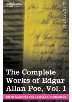 The Complete Works of Edgar Allan Poe, Vol. I (in Ten Volumes)