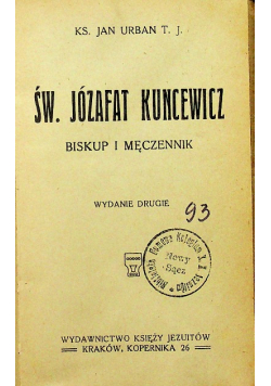 Św Józafat Kuncewicz biskup i męczennik 1921 r.