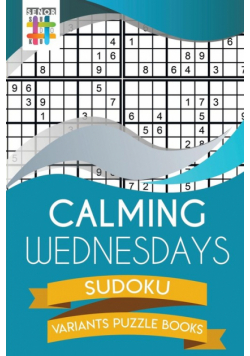 Calming Wednesdays Sudoku Variants Puzzle Books