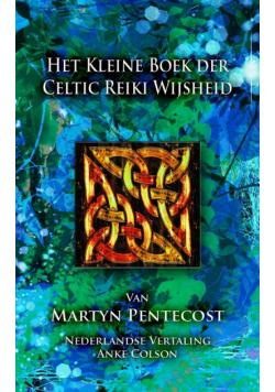 Het Kleine Boek der Celtic Reiki Wijsheid