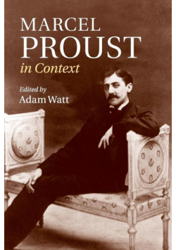 Marcel Proust in Context