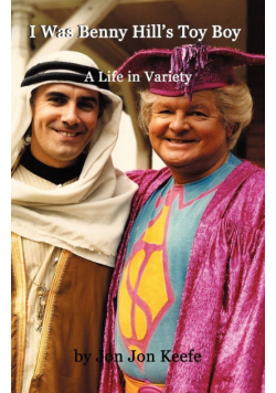 I Was Benny Hill's Toy Boy' -A Life in Variety