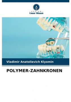 Polymer-Zahnkronen