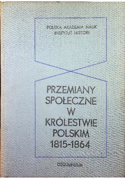 Przemiany społeczne w Królestwie Polskim 1815  1864