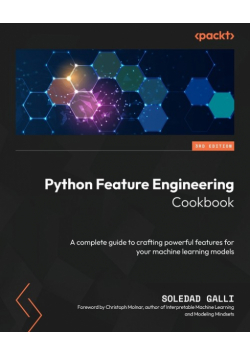 Python Feature Engineering Cookbook - Third Edition