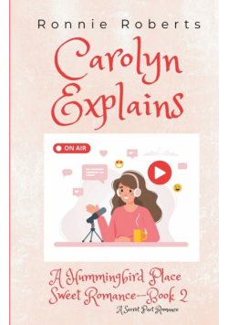 Carolyn Explains