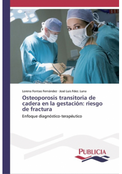 Osteoporosis transitoria de cadera en la gestación