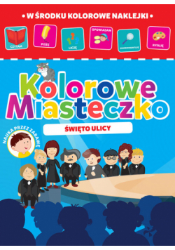 Kolorowe miasteczko Święto ulicy