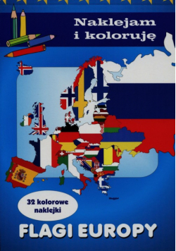 Flagi Europy Naklejam i koloruję