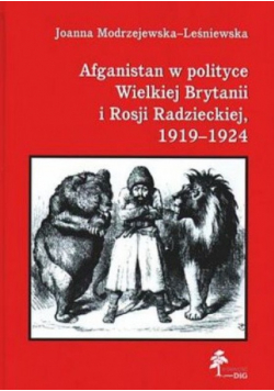 Afganistan w polityce Wielkiej Brytanii i Rosji Radzieckiej 1919 1924