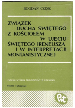 Związek Ducha Świętego z Kościołem w ujęciu Świętego Ireneusza