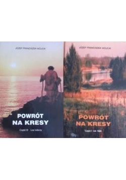 Powrót na Kresy.  Część I , III
