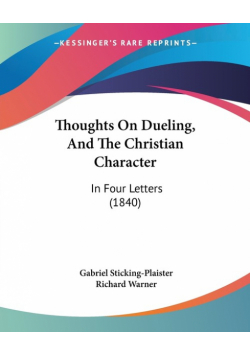 Thoughts On Dueling, And The Christian Character