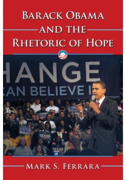 Barack Obama and the Rhetoric of Hope