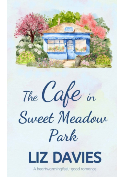 The Cafe in Sweet Meadow Park