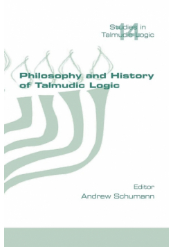 Philosophy and History of Talmudic Logic