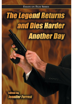 The Legend Returns and Dies Harder Another Day