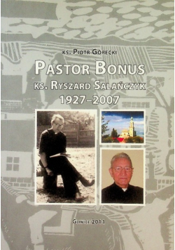 Pastor Bonus Ks Ryszard Salańczyk