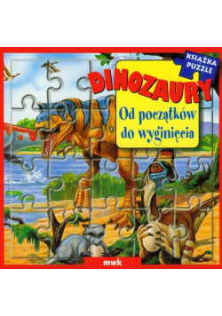 DINOZAURY Od początków do wyginięcia
