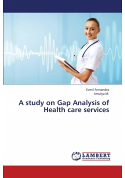A Study on Gap Analysis of Health Care Services