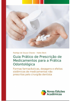 Guia Prático de Prescrição de Medicamentos para a Prática Odontológica