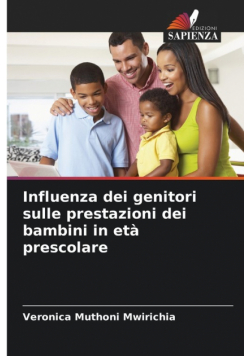 Influenza dei genitori sulle prestazioni dei bambini in età prescolare
