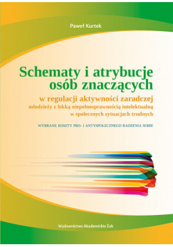 Schematy i atrybucje osób znaczących w regulacji aktywności zaradczej młodzieży z lekką niepełnosprawnością intelektualną w społecznych sytuacjach trudnych