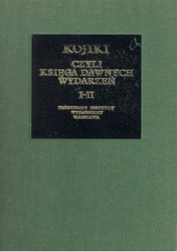 Kojiki czyli Księga dawnych wydarzeń, I-II